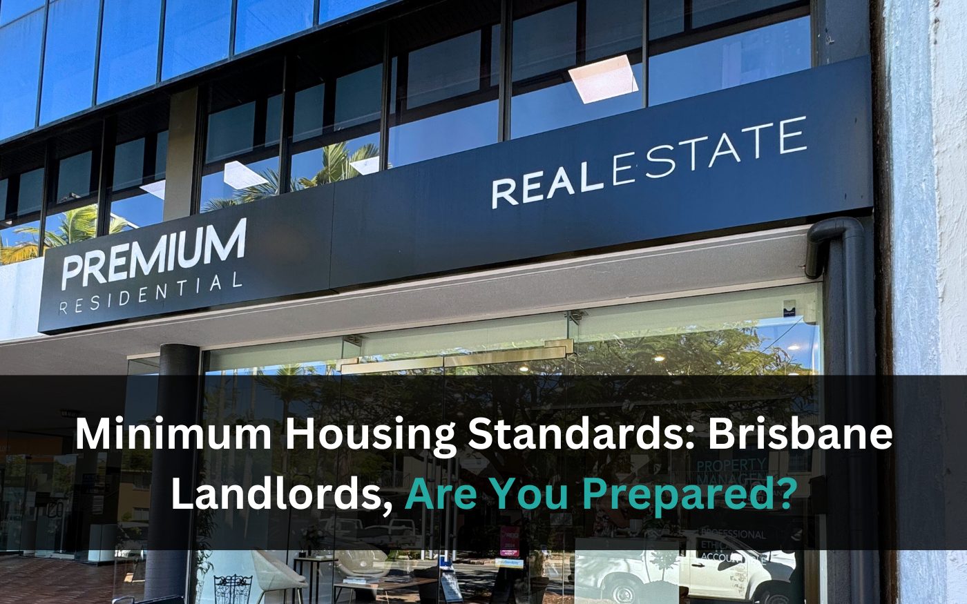 Minimum Housing Standards - Brisbane Landlords - Premium Residential Property Managers Ascot